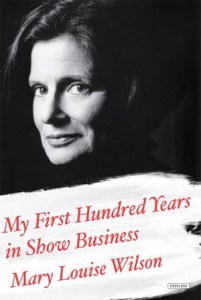 Read an Excerpt From Mary Louise Wilson's New Memoir, <em>My First Hundred Years in Show Business</em>