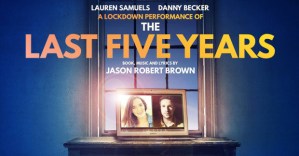 West End's Lauren Samuels and Danny Becker to Star in <em>Last Five Years</em> Filmed in Isolation