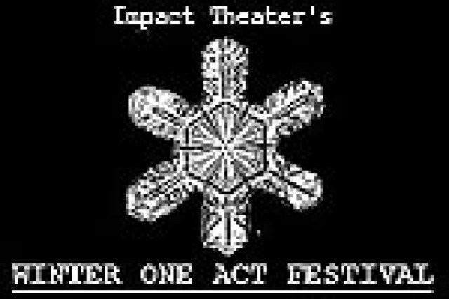 2007 impact theater winter one act festival logo 26478
