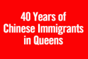 40 Years of Chinese Immigrants in Queens