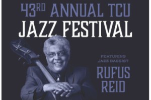 43rd Annual TCU Jazz Festival