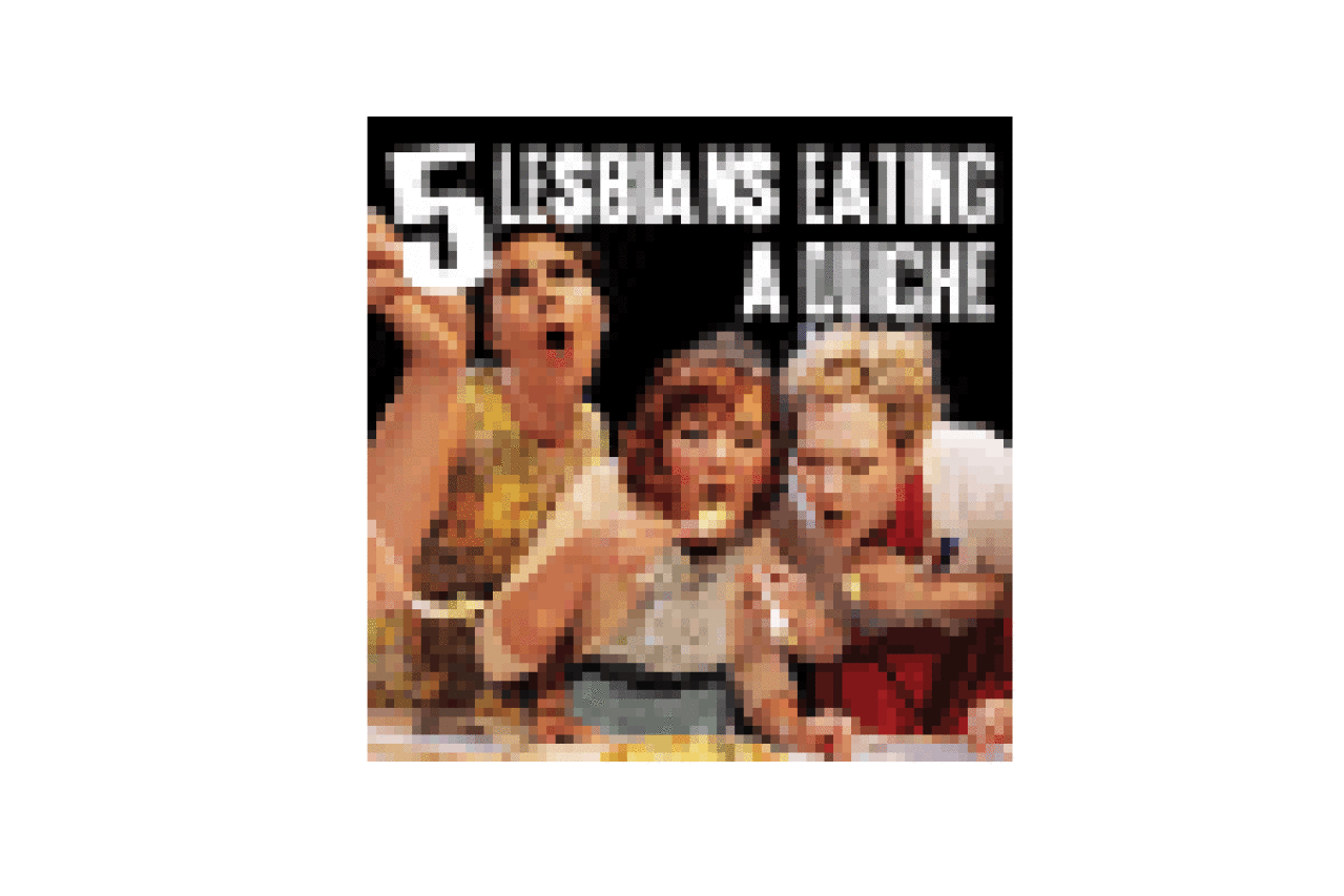 5 lesbians eating a quiche logo 8102