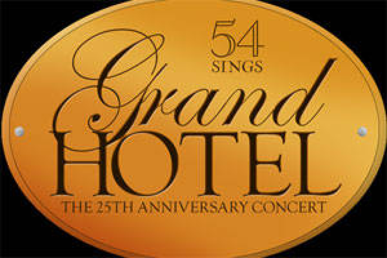 54 sings grand hotel the 25th anniversary concert logo 48247