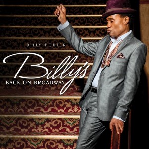 EXCLUSIVE FIRST LISTEN: Billy Porter Croons "On the Street Where You Live" From His New Album <em>Billy's Back on Broadway</em>