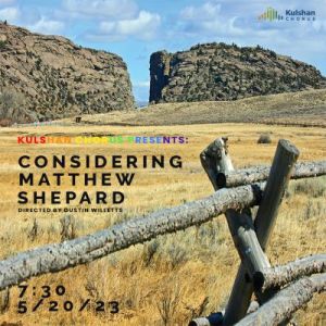 Kulshan Chorus: Considering Matthew Shepard