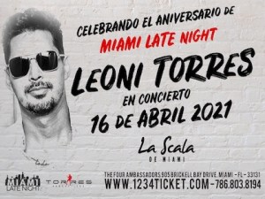 ANIVERSARIO DE MIAMI LATE NIGHT CONCIERTO DE LEONI TORRES