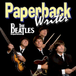 Paperback Writer – Beatles Experience on Arizona: Get Tickets Now