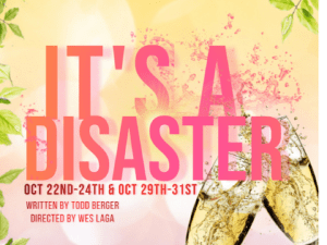Full Circle Theater Collective’s ‘It’s A Disaster’