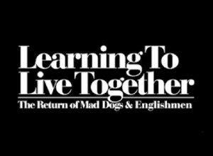 2021 Return of Mad Dogs & Englishmen: Learning to Live Together