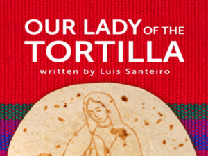 2022 Our Lady of the Tortilla