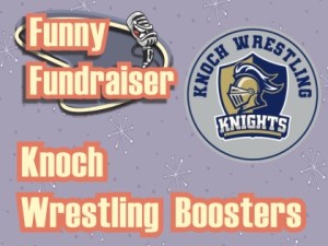 1.15.22 Knoch Wrestling Boosters Funny Fundraiser