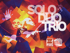 Solo, Duo, Trio