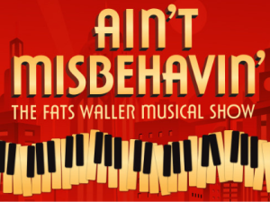 Ain’t Misbehavin