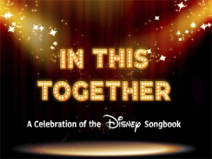 IN THIS TOGETHER: A Celebration of the Disney Songbook – Registration