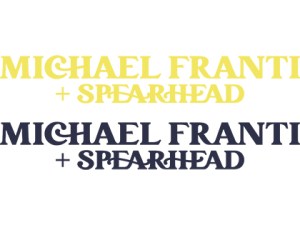 2022 MICHAEL FRANTI & SPEARHEAD