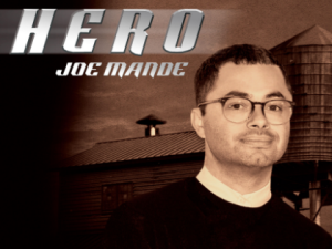 JOE MANDE: HERO
