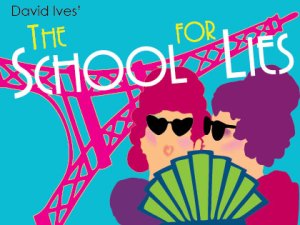 The School for Lies