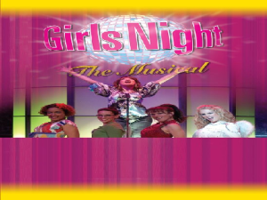 GIRLS NIGHT THE MUSICAL
