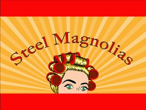 Steel Magnolias