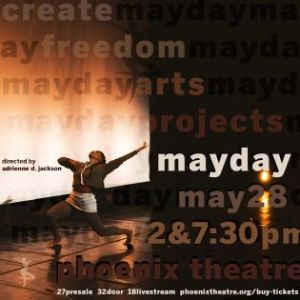Create Freedom Arts Projects presents: Mayday