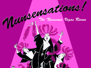 Nunsensations!