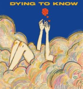 Dying to Know – Streamed Video