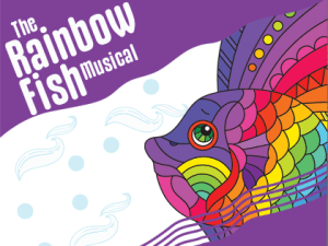 The Rainbow Fish Musical