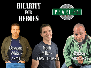 Hilarity for Heroes – Military Appreciation Comedy Night presented by Pearl St Comedy