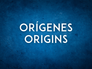 Orígenes/Origins (World Premiere)