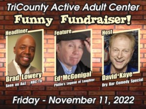 11.11.22 TriCounty Active Adult Center Funny Fundraiser!