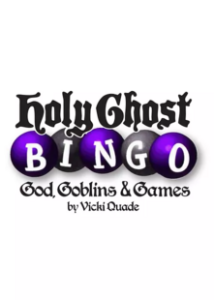 Holy Ghost Bingo: God, Goblins, & Games