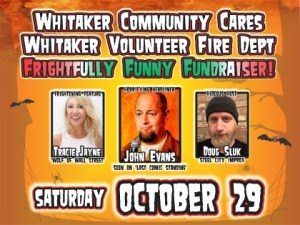 10.29.22 Whitaker Community Cares / Whitaker VFD Frightfully Funny Fundraiser