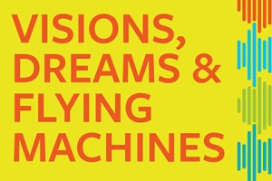 Premium Subscription Tix-Visions, Dreams & Flying Machines
