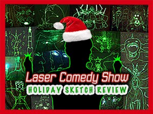 Laser Comedy Show Holiday Sketch Review