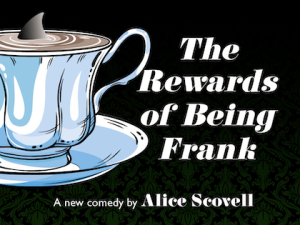 “The Rewards of Being Frank” by Alice Scovell