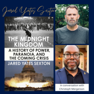 V THE MIDNIGHT KINGDOM with Jared Yates Sexton and Christoph Mergerson (virtual)