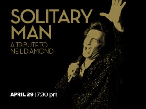 Solitary Man A Neil Diamond Tribute