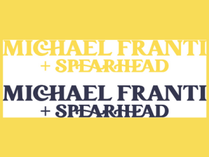 MICHAEL FRANTI & SPEARHEAD