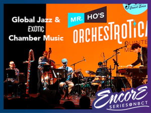 Mr. Ho’s Orchestrotica Quintet