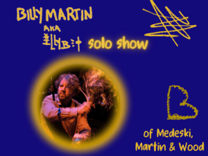 Billy Martin Solo Show