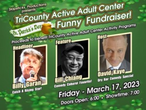 3.17.23 TriCounty Active Adult Center St. Patrick’s Day Funny Fundraiser