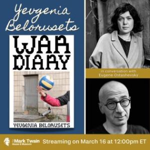 WAR DIARY from Kyiv with Yevgenia Belorusets (Virtual)