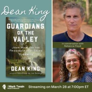 How John Muir Saved Yosemite with Dean King (Virtual)