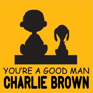 You’re A Good Man Charlie Brown