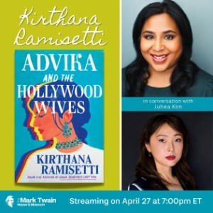 ADVIKA AND THE HOLLYWOOD WIVES with Kirthana Ramisetti and Juhea Kim