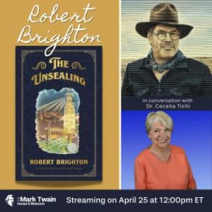 THE UNSEALING: Gilded Age Love, Lust, and Murder with Robert Brighton and Dr. Cecelia Tichi (VIRTUAL)