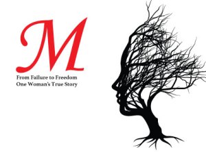 M – One Woman’s True Story