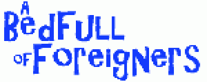 A Bedfull of Foreigners
