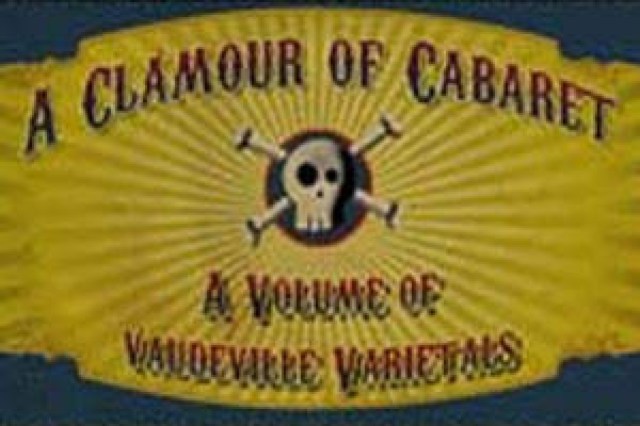 a clamour of cabaret a volume of vaudeville varietals logo 40667