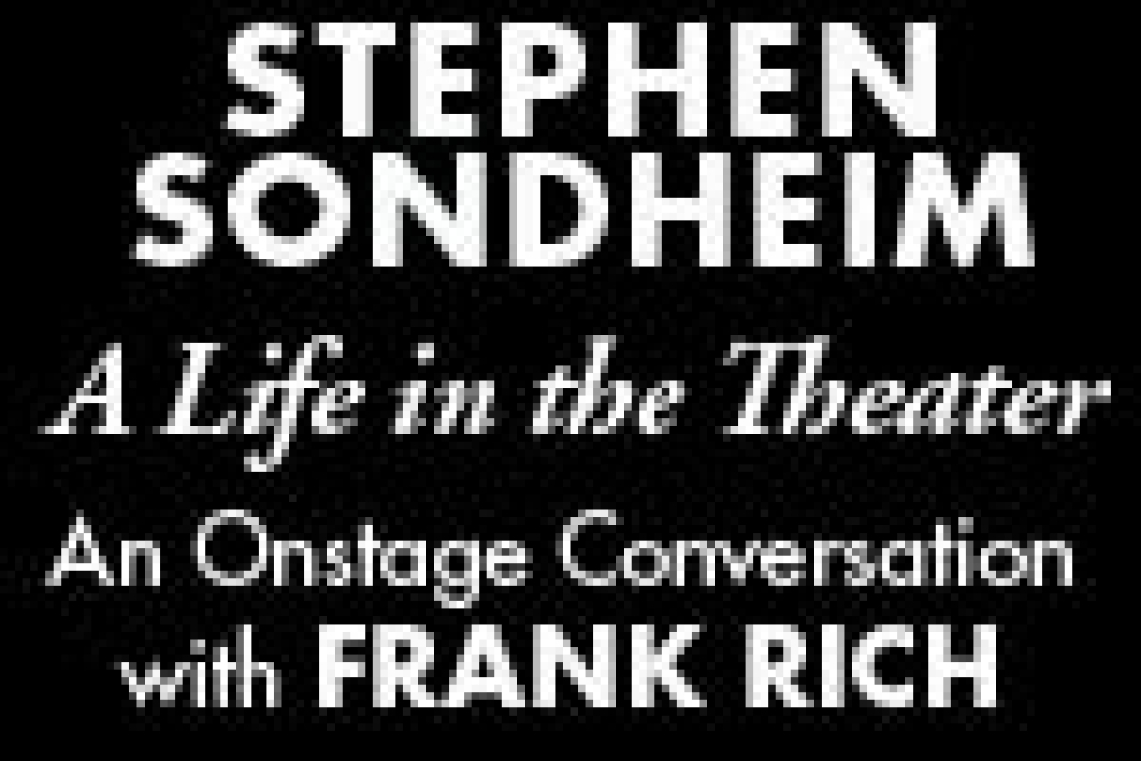 a conversation with stephen sondheim and frank rich logo Broadway shows and tickets